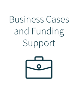 Business Cases and Funding Support